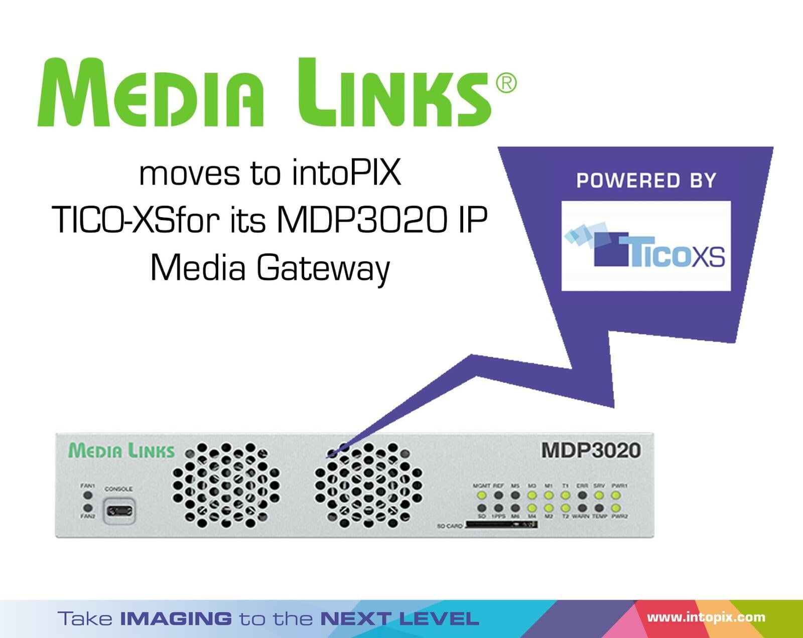 媒体链接公司的MDP3020IP 媒体网关移至-intoPIX TICOXS。